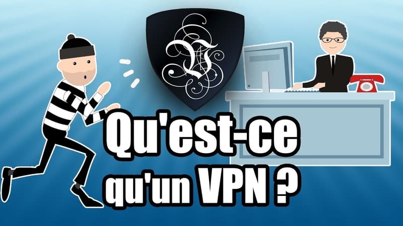 Qu'est-ce qu'un VPN ? Définition